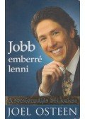 Joel Osteen - Jobb emberré lenni