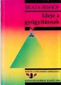 Beata Bishop - Ideje a gyógyításnak (dedikált)