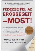 Buckingham, Marcus,Clifton, Donald O. - Fedezze fel az erősségeit - most!