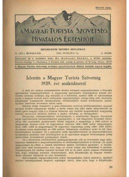 Dobiecki Sándor - A Magyar Turista Szövetség hivatalos értesítője 1940-1942 (teljes), Budapest 0 antikvár könyv