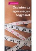 Scott Chambers,David Haslam - Őszintén az egészséges fogyásról