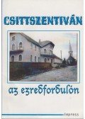 Kovács Emese,id. Balogh Károly - Csittszentiván az ezredfordulón