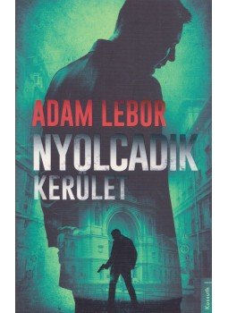 Adam Lebor - Nyolcadik kerület Adam Lebor - Nyolcadik kerület, Budapest 2019 antikvár könyv