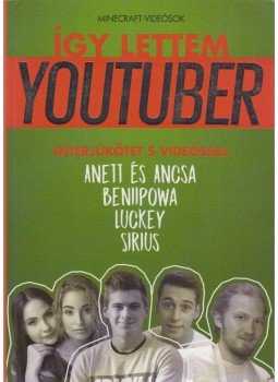  - Így lettem youtuber - Minecraft-videósok, Budapest 2016 antikvár könyv