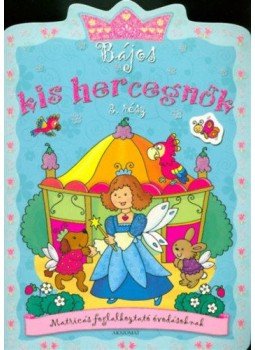 Agnieszka Bator - Bájos kis hercegnők 3. - Matricás foglalkoztató óvodásoknak, null 2016 antikvár könyv