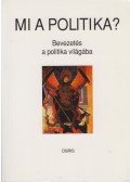 Gyurgyák János - Mi a politika?