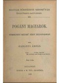 Gabányi Árpád - Pogány magyarok