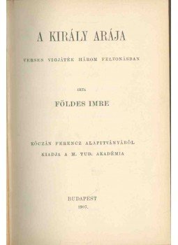 Földes Imre - A király arája Földes Imre - A király arája, Budapest 1907 antikvár könyv