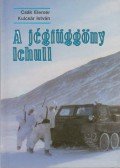 Csák Elemér,Kulcsár István - A jégfüggöny lehull