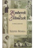 Szepes Mária - Emberek és jelmezek