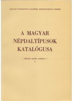  - A magyar népdaltípusok katalógusa I/A-I/B, Budapest 1988 antikvár könyv
