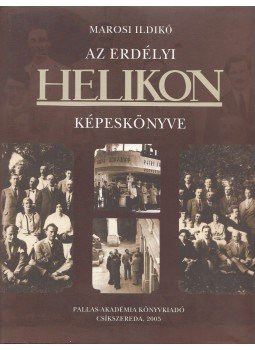 Marosi Ildikó - Az Erdélyi Helikon képeskönyve (dedikált), Csíkszereda 2005 antikvár könyv