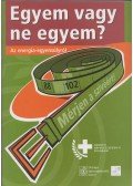 Bőcs Éva,Csizmadia Péter,Fekete Krisztina,Monspart Sarolta,Toldi Tamás - Egyem vagy ne egyem?