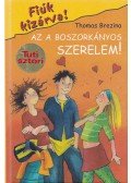 Thomas Brezina - Az a boszorkányos szerelem!