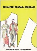 Hodován József,Kun Andrásné,Benkő Istvánné - Ruhaipari szabás-szakrajz