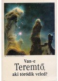  - Van-e Teremtő, aki törődik veled?