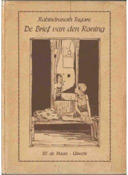 Rabindranáth Tagore - De brief van den Koning Rabindranáth Tagore - De brief van den Koning, Utrecht 0 antikvár könyv