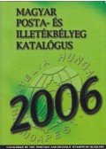 Bölcskei Imréné,Dobó Attila,Visnyovszki Gábor,Voloncs Gábor - Magyar posta- és illetékbélyeg katalógus 2006
