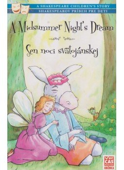 William Shakespeare - A Midsummer Night's Dream / Sen noci svätojánskej William Shakespeare - A Midsummer Night's Dream / Sen noci svätojánskej, 2017 antikvár könyv