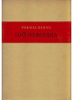 Várnai Zseni - Idő Heroldja (dedikált) Várnai Zseni - Idő Heroldja (dedikált), Budapest 1971 antikvár könyv