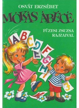 Osvát Erzsébet - Mókás ábécé Osvát Erzsébet - Mókás ábécé, 0 antikvár könyv