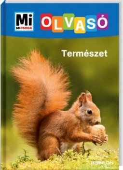 Christina Braun - Természet - Mi Micsoda Olvasó Christina Braun - Természet - Mi Micsoda Olvasó, null 2019 antikvár könyv