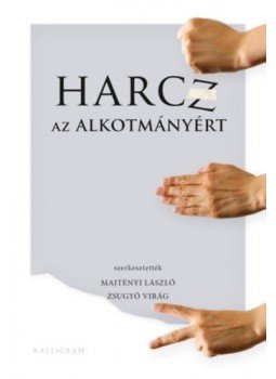 Majtényi László, Zsugyó Virág - Harcz az alkotmányért Majtényi László, Zsugyó Virág - Harcz az alkotmányért, null 2019 antikvár könyv