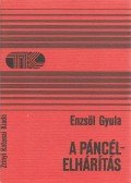 Enzsöl Gyula - A páncélelhárítás