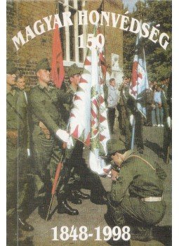 Susa István, Vörös Béla - Megemlékezés a Magyar Honvédség 150 évére (dedikált), Budapest 1999 antikvár könyv