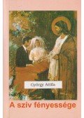 György Attila - A szív fényessége
