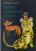 Benedek Elek - Rókáné mézes-mákos kalácsa és más mesék