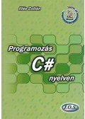 Illés Zoltán - Programozás C# nyelven