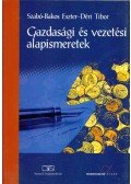 Szabó-Bakos Eszter,Déri Tibor - Gazdasági és vezetési alapismeretek