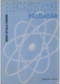 Mike Gyula Endre - Elektrotechnika példatár