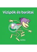 Haui József; Kertész György (szerk.) - Vizipók és barátai - Pancsolókönyv
