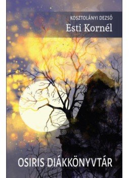 Kosztolányi Dezső - Esti Kornél Kosztolányi Dezső - Esti Kornél, null 2019 antikvár könyv