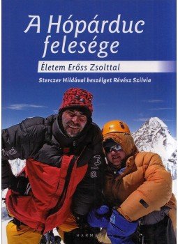 Révész Szilvia - A Hópárduc felesége - Életem Erőss Zsolttal, Budapest 2019 antikvár könyv