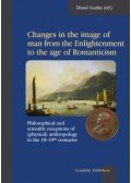 Gurka Dezső - Changes in the image of man from the Enlightenment to the age of Romanticism