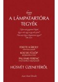 Fekete Károly, Kocsis Fülöp, Palánki Ferenc - Hogy a lámpatartóra tegyék