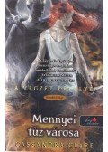 Cassandra Clare - Mennyei tűz városa