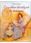 Schad, Martha - Erzsébet királyné és leányai