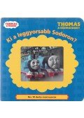 Rev. W. Awdry - Ki a leggyorsabb Sodoron?