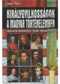 Potó István,Lévai Anita - Királygyilkosságok a magyar történelemben