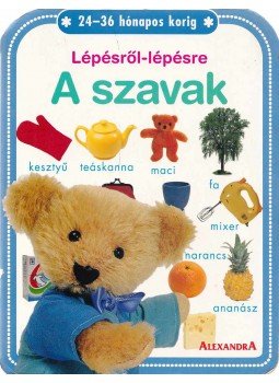  - Lépésről - lépésre - A szavak - 24-36 hónapos korig, Pécs 0 antikvár könyv