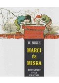 Wilhelm Busch - Marci és Miska