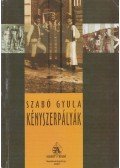Szabó Gyula - Kényszerpályák