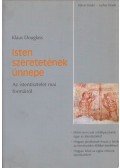 Klaus Douglass - Isten szeretetének ünnepe