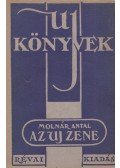 Molnár Antal - Az uj zene