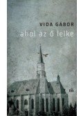 Vida Gábor - Ahol az ő lelke