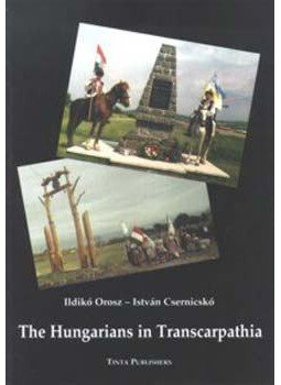 Orosz Ildikó, Csernicskó István - The Hungarians in Transcarpathia Orosz Ildikó, Csernicskó István - The Hungarians in Transcarpathia, null 1999 antikvár könyv